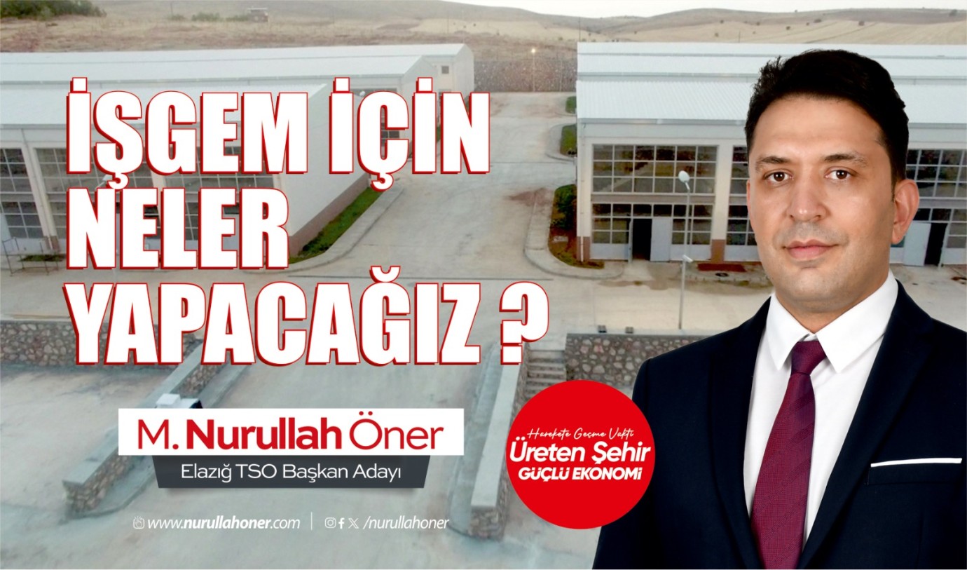 İŞGEM İÇİN NELER YAPACAĞIZ?